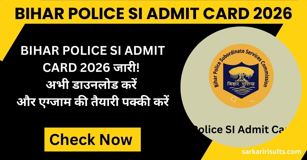 Bihar Police SI Admit Card 2026