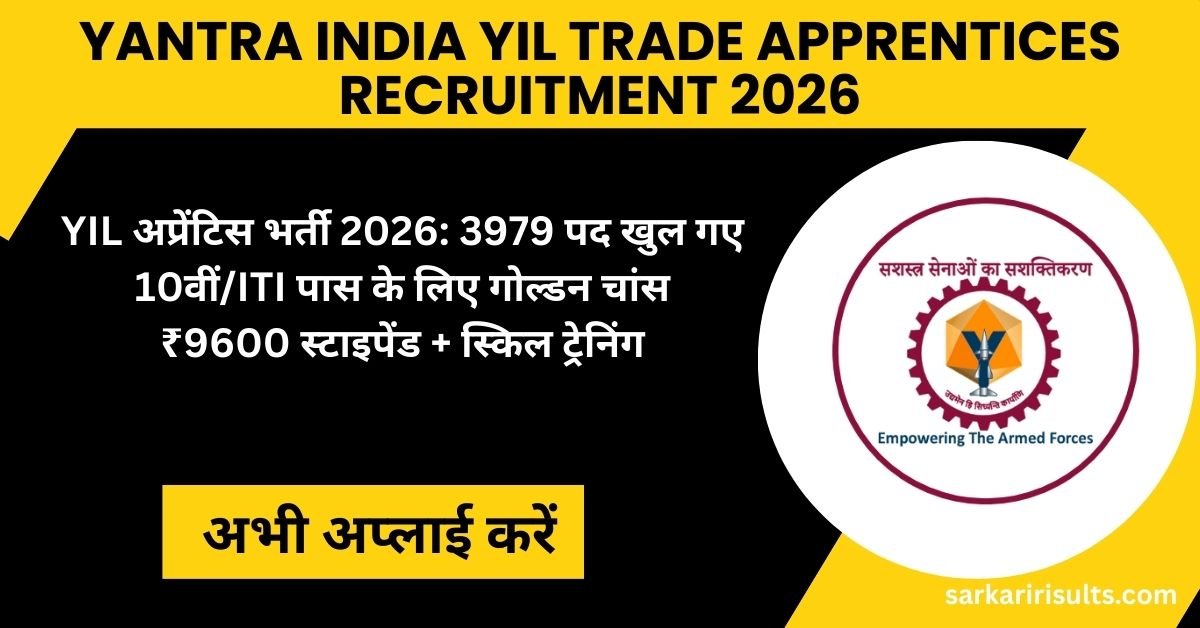 Yantra India YIL Trade Apprentices Recruitment 2026