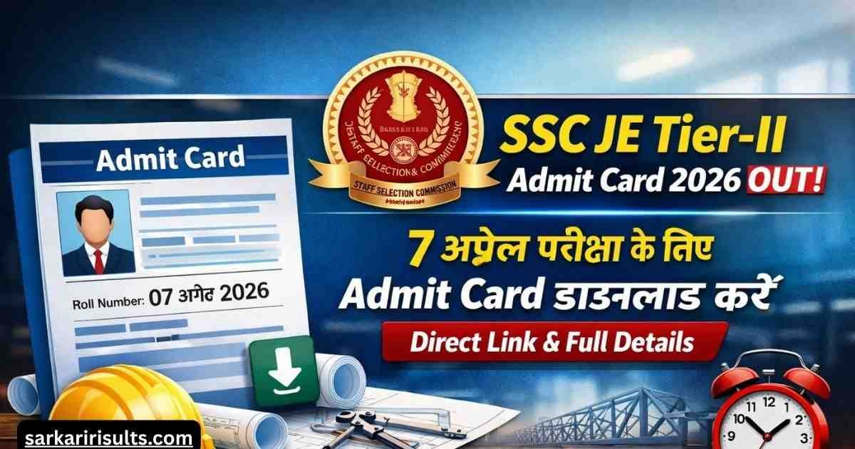 SSC JE Tier-II Admit Card 2026